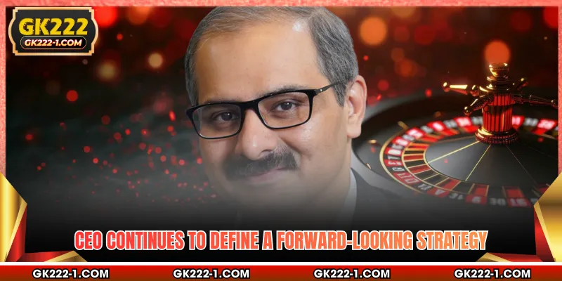 CEO continues to define a forward-looking strategy