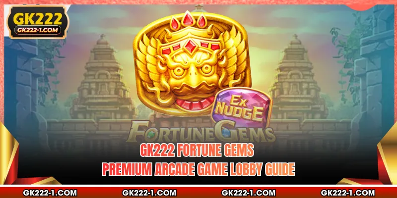 GK222 Fortune Gems