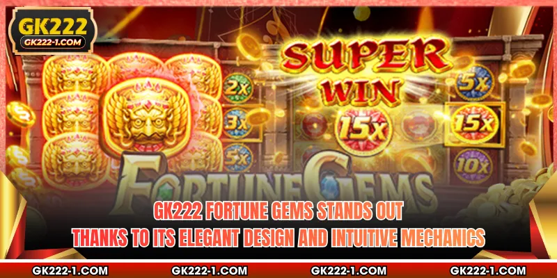 GK222 Fortune Gems stands out thanks to its elegant design and intuitive mechanics