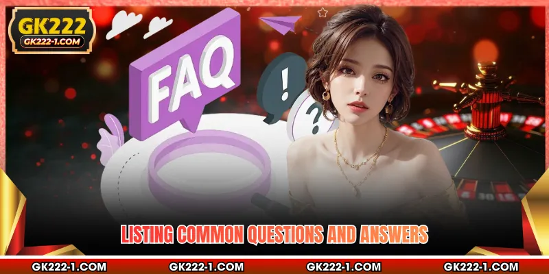 Listing common questions and answers