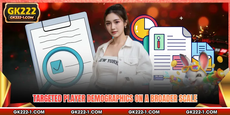 Targeted player demographics on a broader scale