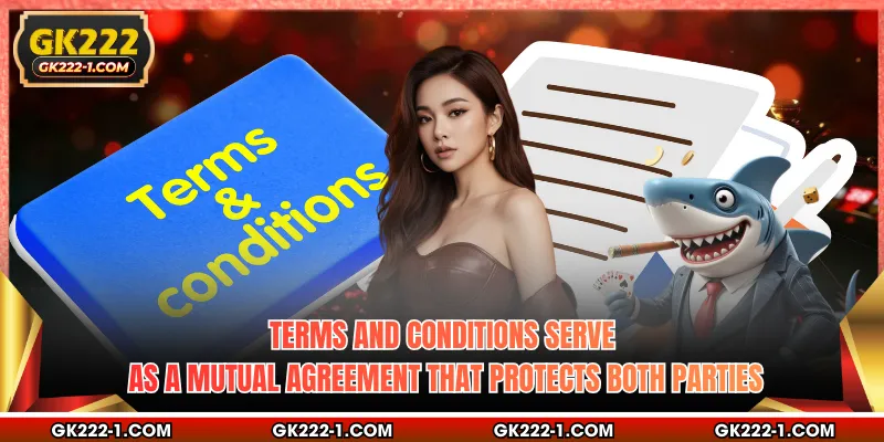 Terms and conditions serve as a mutual agreement that protects both parties
