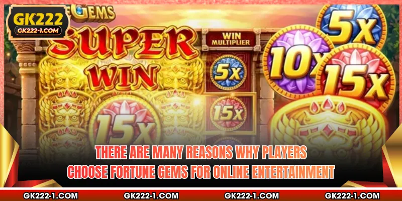 There are many reasons why players choose Fortune Gems for online entertainment
