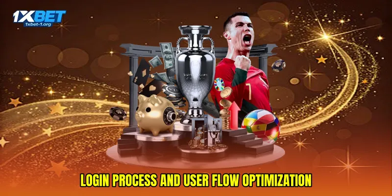 Login process and user flow optimization