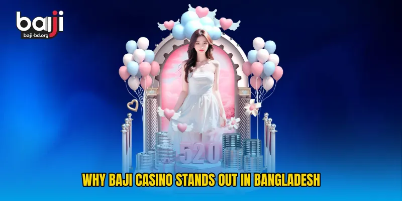 Why Baji Casino Stands Out in Bangladesh
