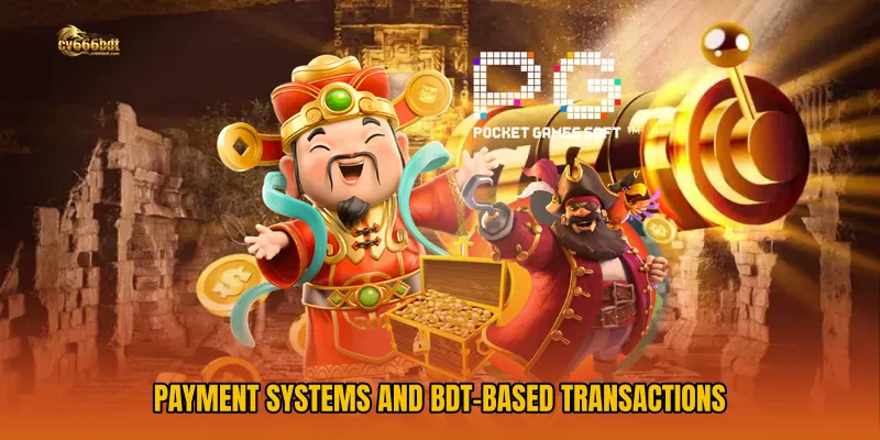 Payment Systems and BDT-Based Transactions