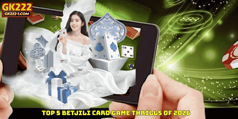 Top 5 Betjili Card Game Thrills of 2026