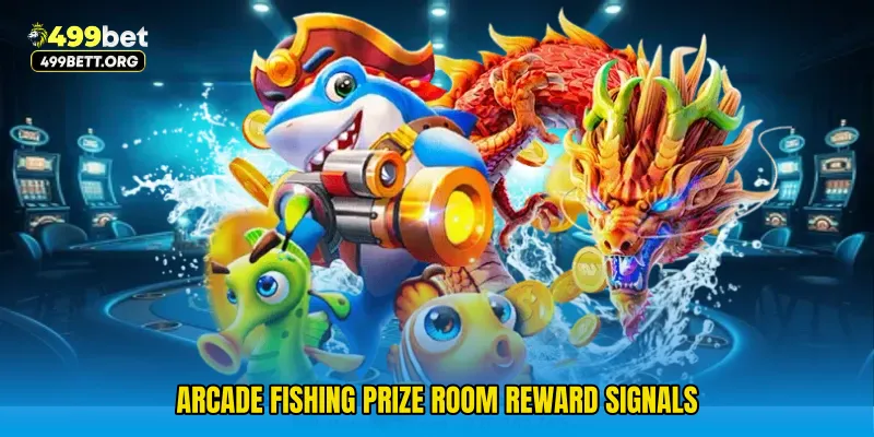 Arcade Fishing Prize Room Reward Signals