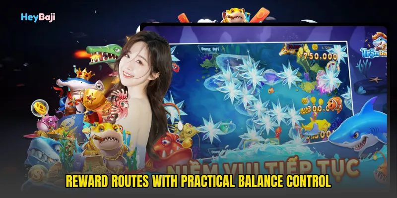 Reward routes with practical balance control