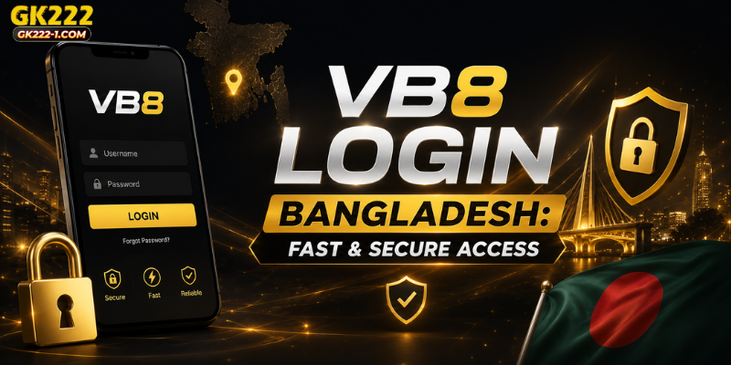 VB8 Login Bangladesh: Fast & Secure Access