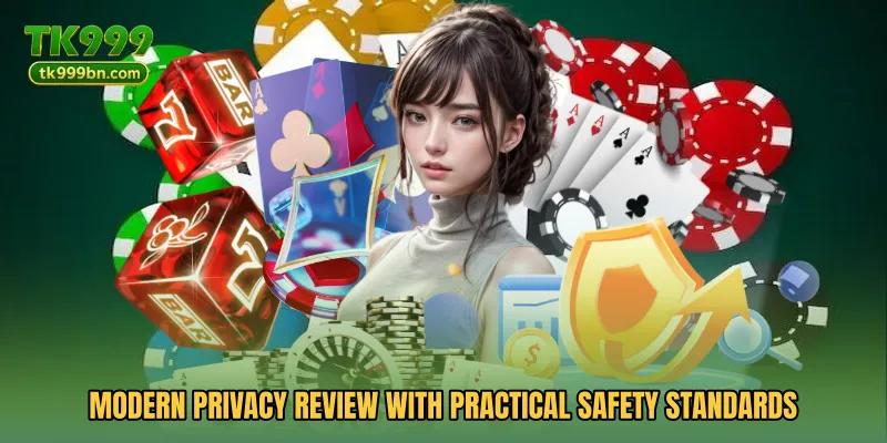 Modern privacy review with practical safety standards